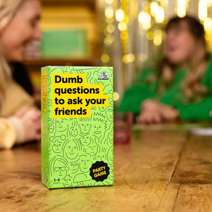 Dumb Questions To Ask Your Friends